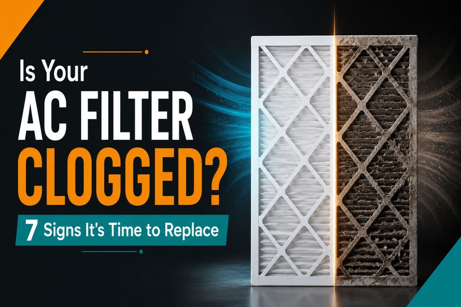 Is Your AC Filter Clogged 7 Signs It's Time to Replace